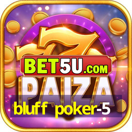 bluff poker